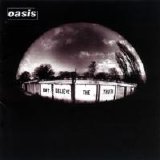 Oasis - Don't Believe The Truth