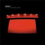Interpol - Turn on the Bright Lights