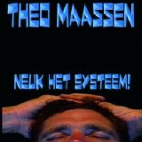 Theo Maassen - Neuk Het Systeem