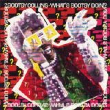 Bootsy Collins - What's Bootsy Doin'?