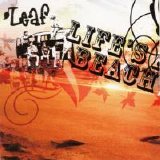 Leaf - Life's A Beach