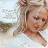 Jewel - Goodbye Alice In Wonderland