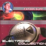 Fatboy Slim - Electronic Collection