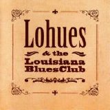 Lohues & the Louisiana BluesClub - Ja Boeh