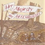 The Decemberists - Her Majesty