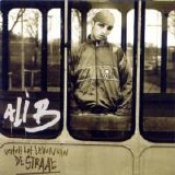 Ali B - Vertelt Het Leven Van De Straat