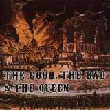 The Good, The Bad & The Queen - The Good, The Bad & The Queen