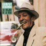 Compay Segundo - Lo Mejor de la Vida