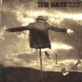 Tom Waits - Mule Variations