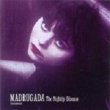 Madrugada - The Nightly Disease