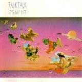 Talk Talk - It's My Life