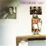 fIREHOSE - if'n