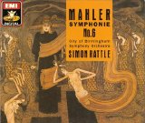 Simon Rattle / City of Birmingham Symphony Orchestra - Mahler - Symphony No.6 in A minor