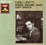 Dinu Lipatti - Dinu Lipatti Plays Chopin Brahms Ravel Liszt Enesco