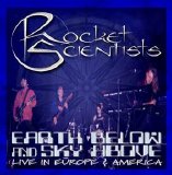 Rocket Scientists - Earth Below And Sky Above