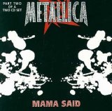 Metallica - Mama Said