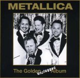 Metallica - The Golden Unplugged Album