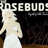 The Rosebuds - Night of the Furies