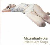 Maximilian Hecker - Infinite Love Songs