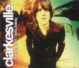 Clarkesville - Heavy Soul/Just Kills Me