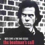 Nick Cave & The Bad Seeds - The Boatman's Call