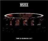 Muse - Time is Running Out