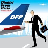 Dimitri from Paris - Cruising Attitude