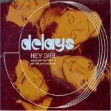 Delays - Hey Girl (single 2)