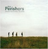 The Perishers - From Nothing To One