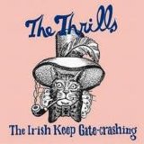 The Thrills - The Irish Keep Gate Crashing (single)