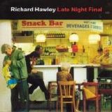 Richard Hawley - Late Night Final