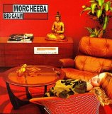 Morcheeba - Big calm