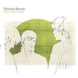 Thirteen Senses - Thru The Glass (single)