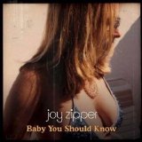 Joy Zipper - Baby You Should Know (single)