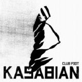 Kasabian - Club Foot (single 1)