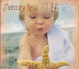 Mercury Rev - In A Funny Way (single)