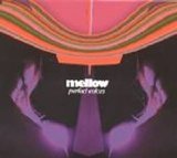 Mellow - Perfect Colors