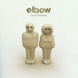 Elbow - A Cast Of Thousands
