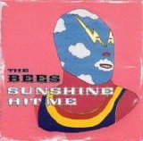 Bees, the - Sunshine Hit Me