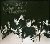 The Legends - Up Against The Legends