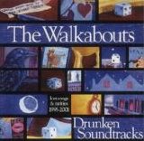 Walkabouts, The - drunken soundtracks II