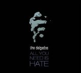 the Delgados - all you need is hate (single)