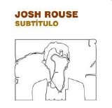 Josh Rouse - Subtitulo