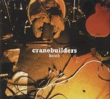 Cranebuilders - Bitch (EP)
