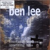 Ben Lee - Something Borrowed Something Blue