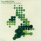 The Upper Room - Other People's Problems