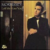 Morrissey - Let Me Kiss You (single 2)