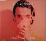The Auteurs - Lenny Valentino (single)