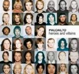 Paloalto - Heroes and Villains