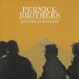 Pernice Brothers - Overcome By Happiness
